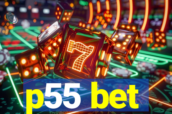 p55 bet